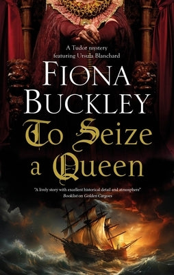 To Seize a Queen by Buckley, Fiona
