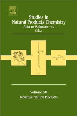 Studies in Natural Products Chemistry: Bioactive Natural Products (Part XIII) Volume 50 by Rahman, Atta-Ur