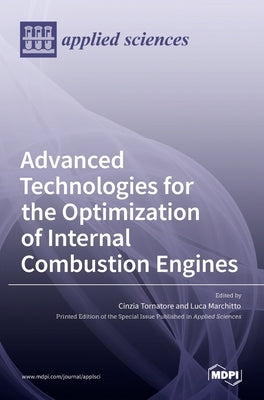 Advanced Technologies for the Optimization of Internal Combustion Engines by Tornatore, Cinzia