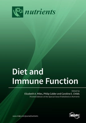 Diet and Immune Function by Miles, Elizabeth a.