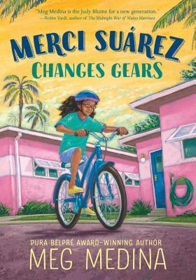 Merci Suárez Changes Gears by Medina, Meg