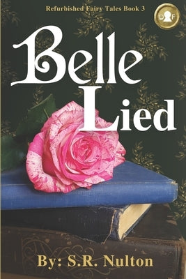 Belle Lied: Dyslexic-Friendly Edition by Nulton, S. R.