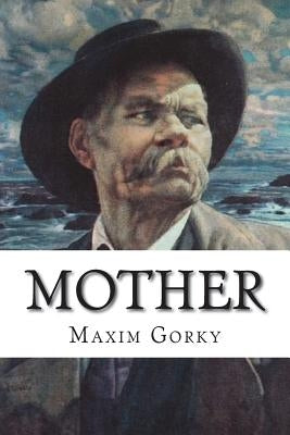 Mother by Gorky, Maxim