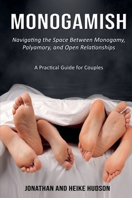 Monogamish by Hudson, Heike