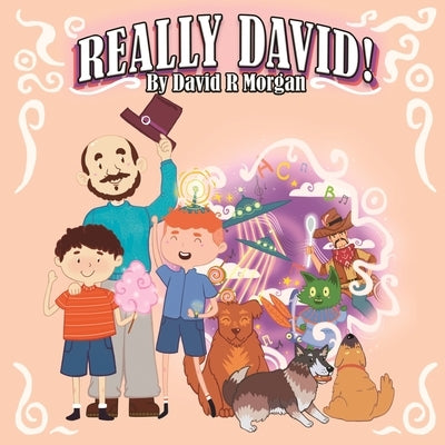 Really David! by Morgan, David R.