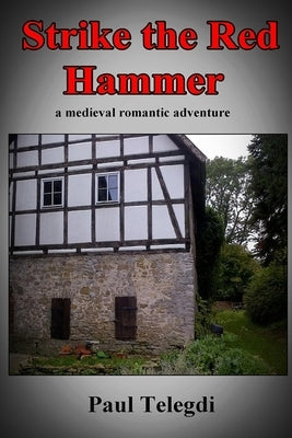 Strike the Red Hammer by Telegdi, Melanie