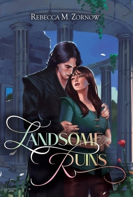 Landsome Ruins by Zornow, Rebecca M.