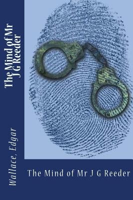 The Mind of Mr J G Reeder by Sir Angels