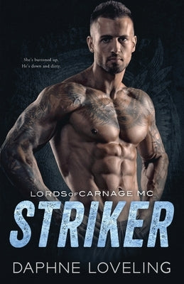 Striker: Lords of Carnage MC by Loveling, Daphne