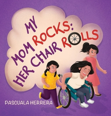 My Mom Rocks; Her Chair Rolls by Herrera, Pascuala