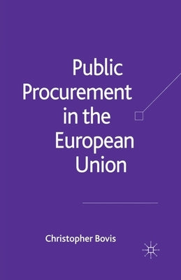 Public Procurement in the European Union by Bovis, C.