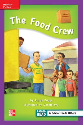 Reading Wonders Leveled Reader the Food Crew: Ell Unit 5 Week 1 Grade 2 by McGraw Hill
