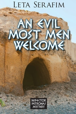 An Evil Most Men Welcome by Serafim, Leta