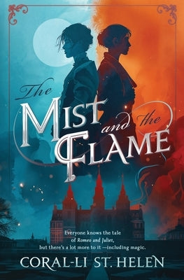 The Mist and the Flame: Book I of The New Bardiverse by St Helen, Coral-Li