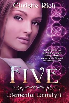 Five: An Elemental Enmity Novel by Rich, Christie L.