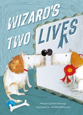 Wizard's Two Lives by Delange, Ellen