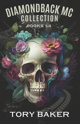 Diamondback MC Collection, Volume 1: Books 1-4 by Baker, Tory