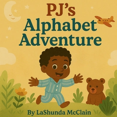 PJ's Alphabet Adventure by McClain, Lashunda