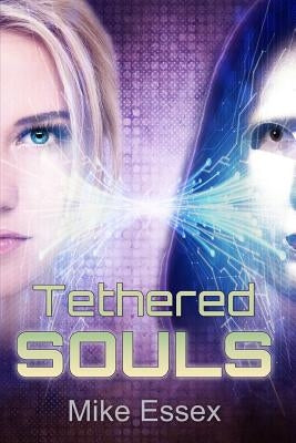 Tethered Souls by Essex, Mike
