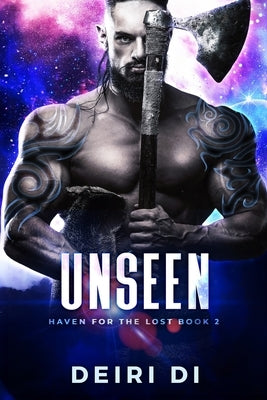Unseen: A Feral Alien Telepathic Romance by Di, Deiri
