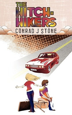 The Hitch-Hikers by Stone, Conrad J.