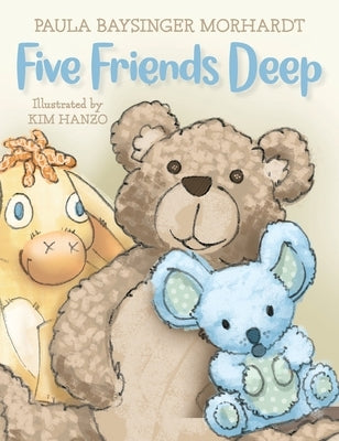 Five Friends Deep by Morhardt, Paula Baysinger