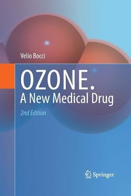 Ozone: A New Medical Drug by Bocci, Velio