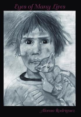Eyes of Many Lives by Rodriguez, Alonso