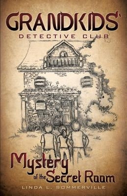 Grandkids' Detective Club by Sommerville, Linda L.