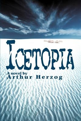 Icetopia by Herzog, Arthur, III