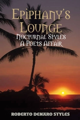 Epiphany's Lounge by Styles, Roberto Denaro