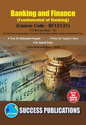 Banking & Finance(F.Y.B.Com, S.P. College, Sem.-II) by Prin Babasaheb Sangale, Prin Dr
