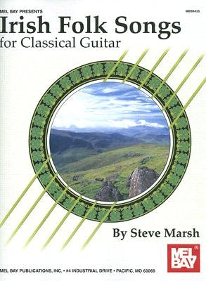 Irish Folk Songs for Classical Guitar by Marsh, Steve