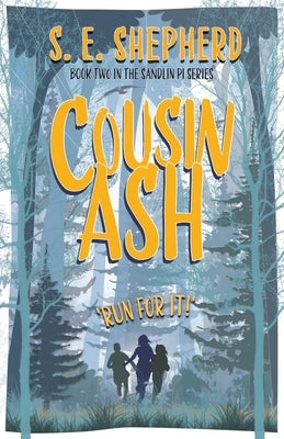 Cousin Ash by Shepherd, S. E.