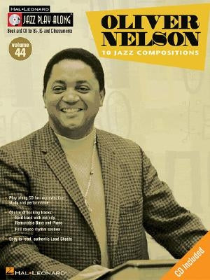 Oliver Nelson: Jazz Play-Along Volume 44 by Nelson, Oliver