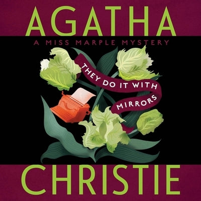 They Do It with Mirrors: A Miss Marple Mystery by Christie, Agatha