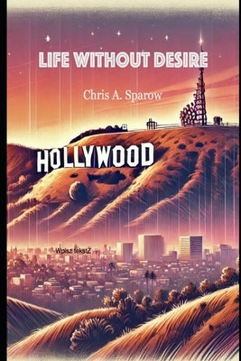 Life without desire: World after #metoo by Sparow, Chris A.