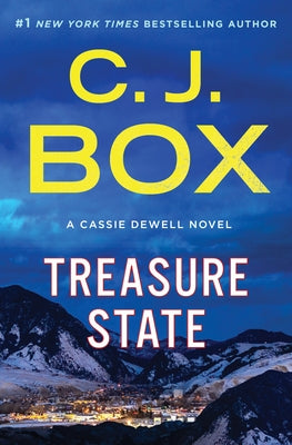 Treasure State: A Cassie Dewell Novel by Box, C. J.