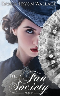 The Fan Society by Wallace, Dasha