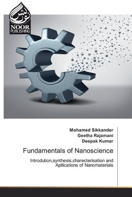 Fundamentals of Nanoscience by Sikkander, Mohamed