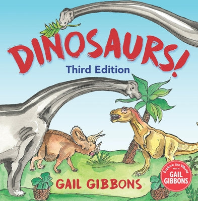 Dinosaurs! (Third Edition) by Gibbons, Gail