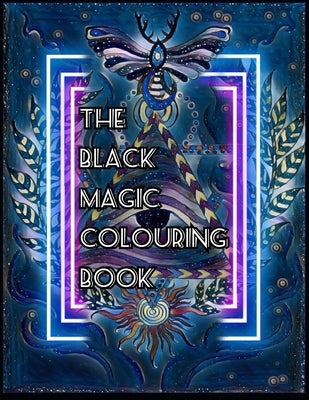 The Black Magic Colouring Book by Colouring, Black Magic