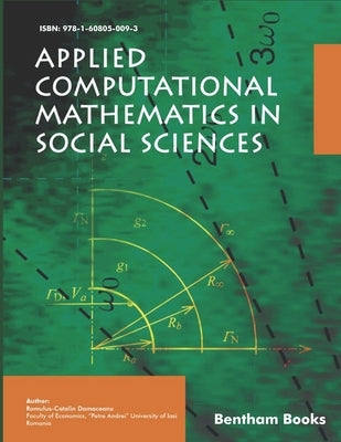 Applied Computational Mathematics in Social Sciences by Damaceanu, Romulus-C