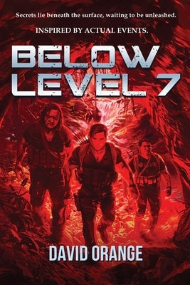 Below Level 7 by Orange, David