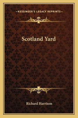 Scotland Yard by Harrison, Richard