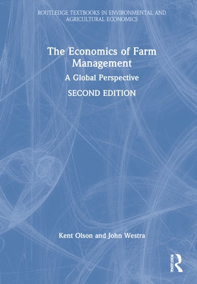 The Economics of Farm Management: A Global Perspective by Olson, Kent