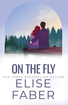 On the Fly by Faber, Elise
