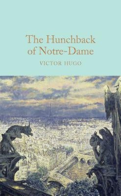 The Hunchback of Notre-Dame by Hugo, Victor