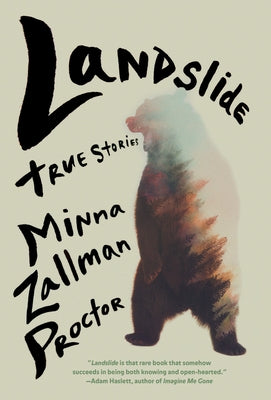 Landslide: True Stories by Proctor, Minna
