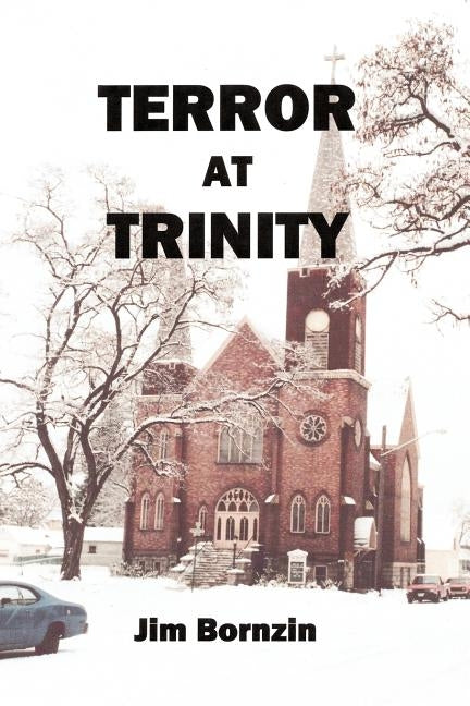 Terror at Trinity by Bornzin, Jim